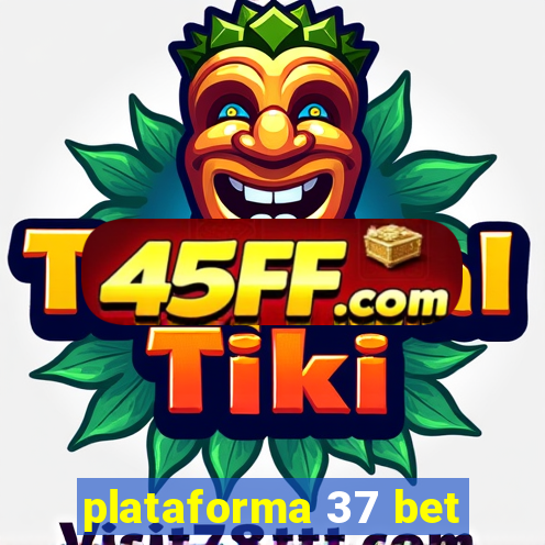 plataforma 37 bet